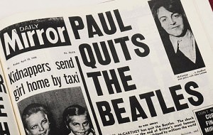Daily Mirror front page saying "Paul Quits The Beatles" from More on the breakup at Hey Dullblog