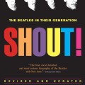 Shout by Philip Norman